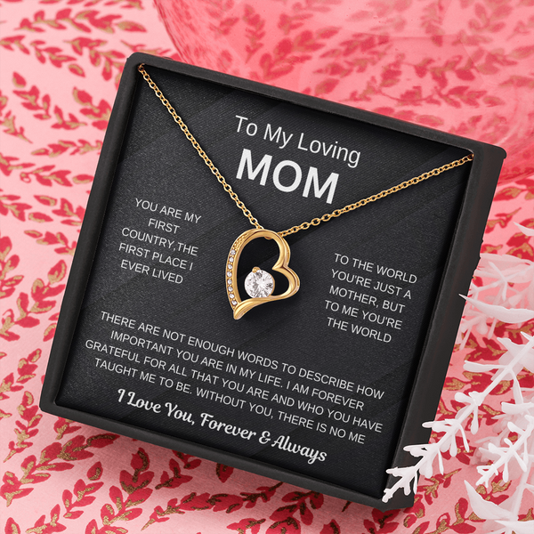 (Forever Love Necklace) - To My Loving Mom, Without You, There Is No Me