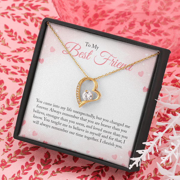 To My Bestfriend, You Came Into My Life Unexpectedly (Only a Few Left) - Forever Love Necklace