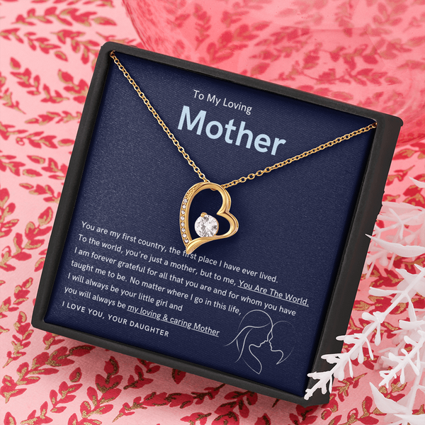To My Loving Mother - You are the world to me (Only a Few Left) - Forever Love Necklace