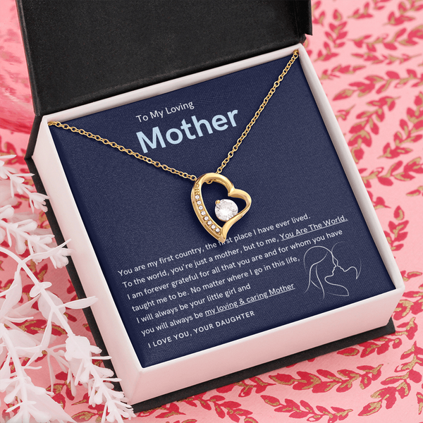 To My Loving Mother - You are the world to me (Only a Few Left) - Forever Love Necklace