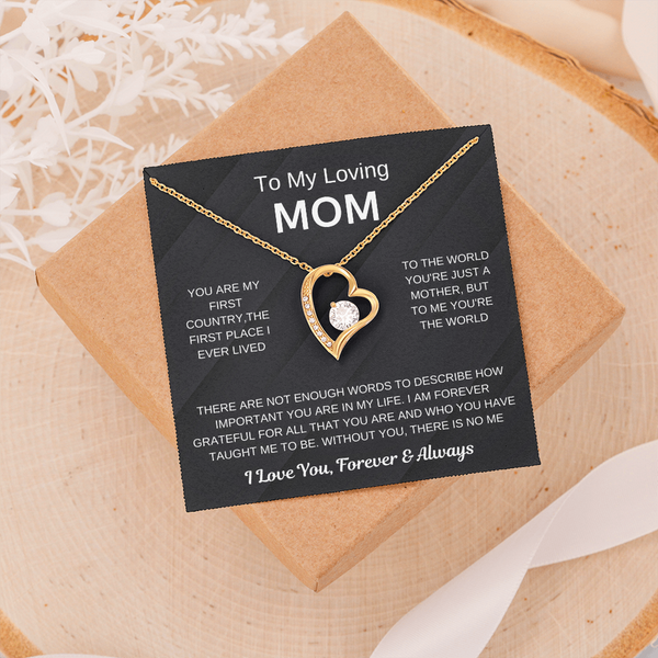 (Forever Love Necklace) - To My Loving Mom, Without You, There Is No Me