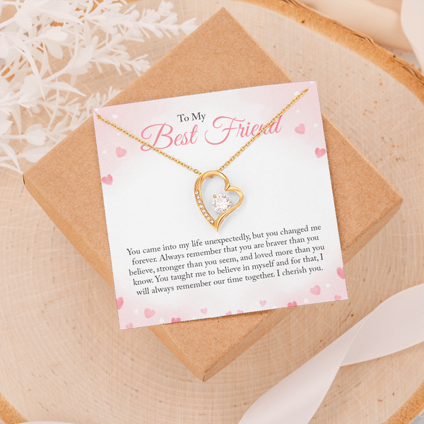 To My Bestfriend, You Came Into My Life Unexpectedly (Only a Few Left) - Forever Love Necklace