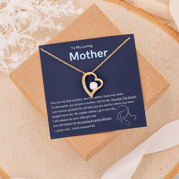 To My Loving Mother - You are the world to me (Only a Few Left) - Forever Love Necklace