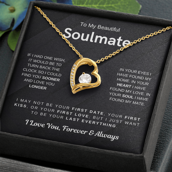 (Forever Love Necklace) - To My Beautiful Soulmate, I Want To Be Your Last Everything