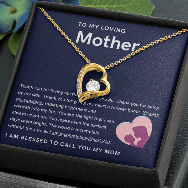 To My Loving Mother - You are my sunshine, radiating brightness into my life (Only a Few Left) - Forever Love Necklace