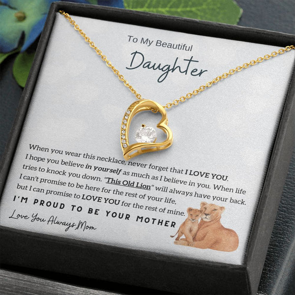 (Forever Love Necklace) To My Beautiful Daughter - I'm Proud To Be Your Mother