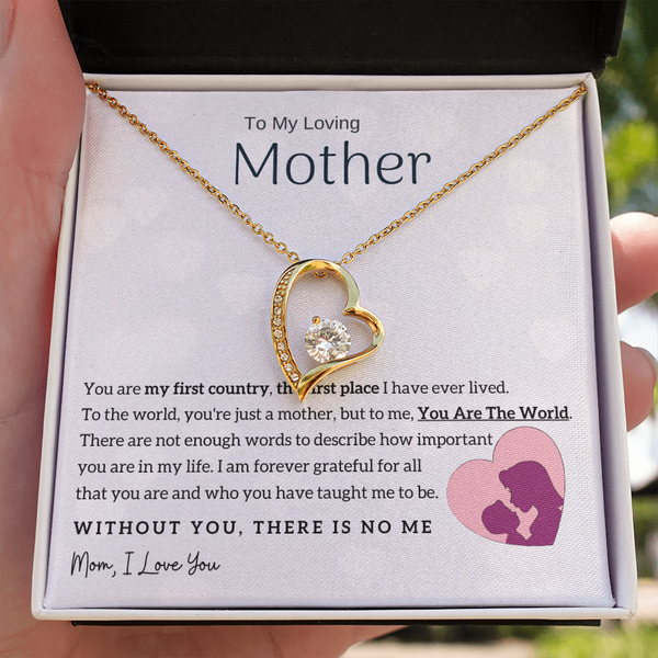 To My Loving Mother - You Are The World To Me! (Only a Few Left) - Forever Love Necklace