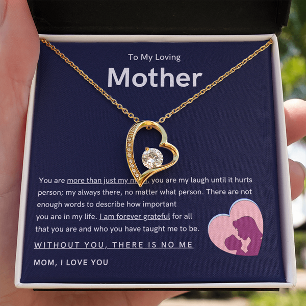 To My Loving Mother - You are more than just my mom (Only a Few Left) - Forever Love Necklace