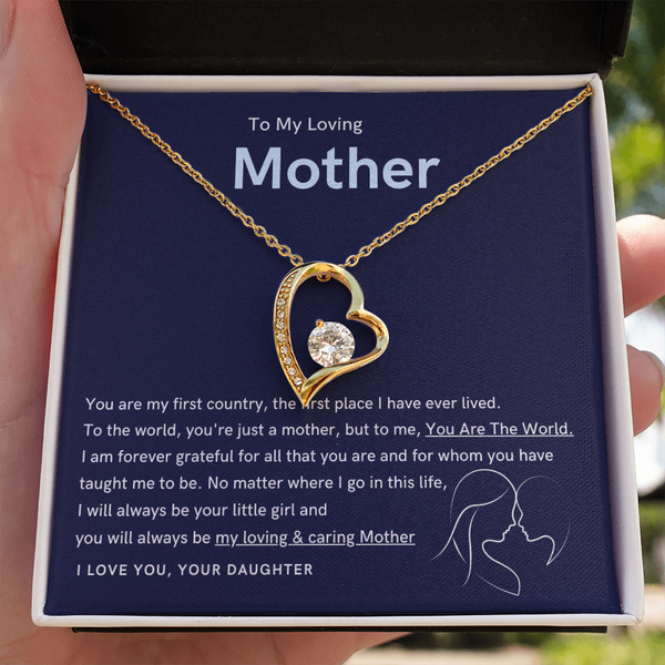 To My Loving Mother - You are the world to me (Only a Few Left) - Forever Love Necklace