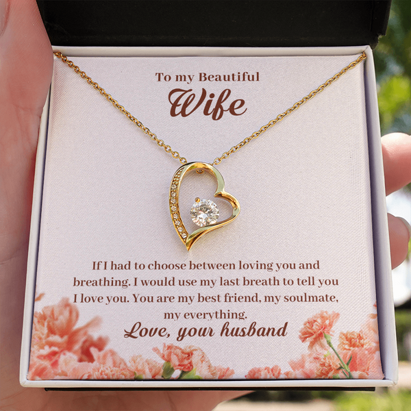 To My Beautiful Wife - If I Had To Choose Between Loving You And Breathing