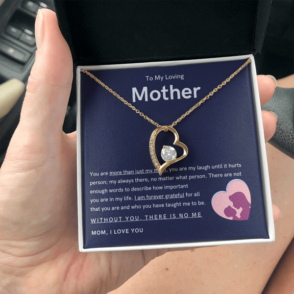 To My Loving Mother - You are more than just my mom (Only a Few Left) - Forever Love Necklace