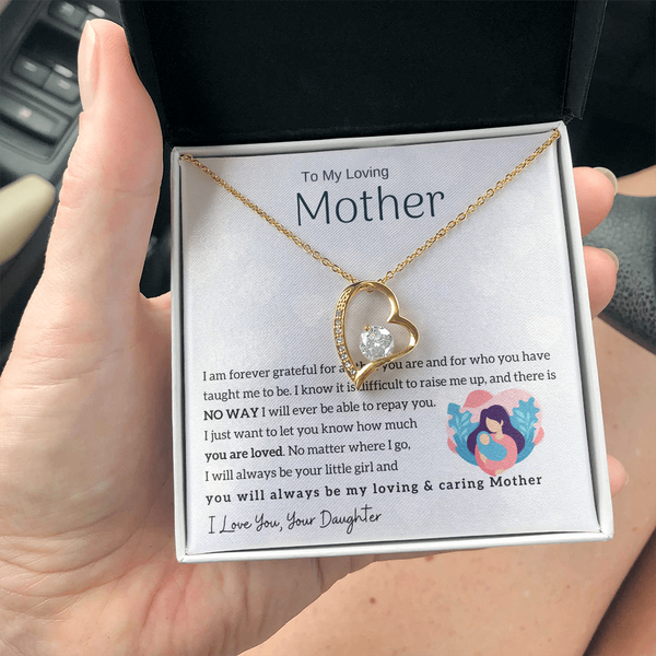 To My Loving Mother - You will always be my loving & caring Mother (Only a Few Left) - Forever Love Necklace