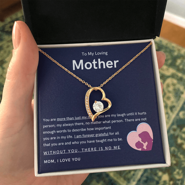 To My Loving Mother - You are more than just my mom (Only a Few Left) - Forever Love Necklace