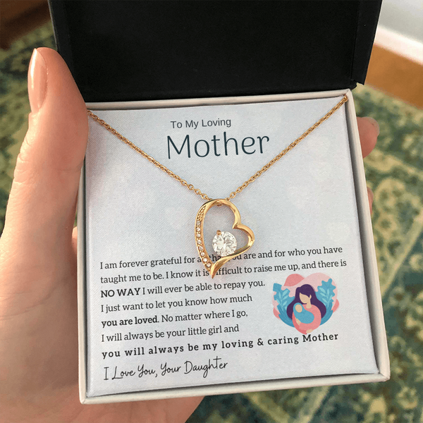 To My Loving Mother - You will always be my loving & caring Mother (Only a Few Left) - Forever Love Necklace