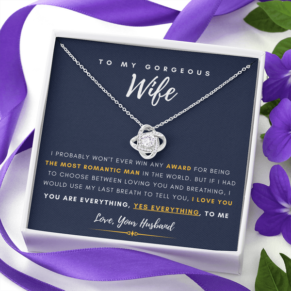 (Almost Gone) To My Gorgeous Wife - You are Everything, Yes Everything, to me!