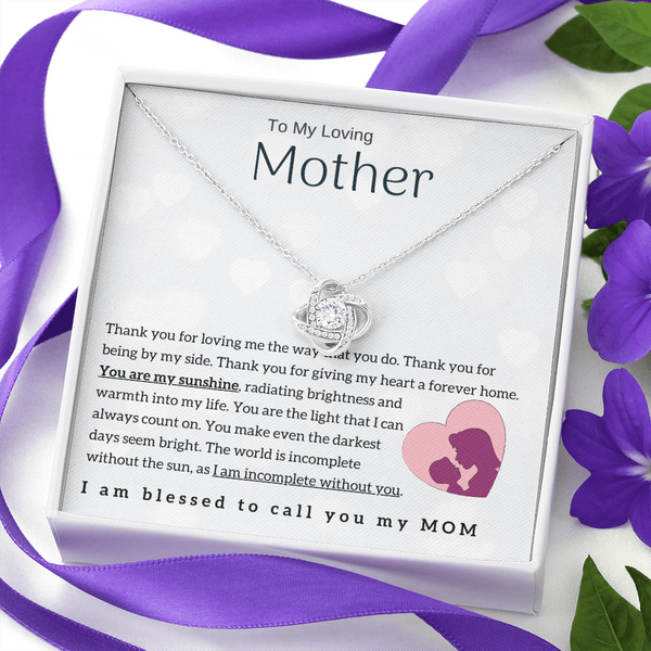To My Loving Mother - You are my sunshine! (Almost Gone) - Love Knot