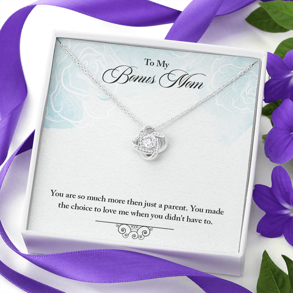 To Bonus Mom-More than a parent (Almost Gone) - Love Knot