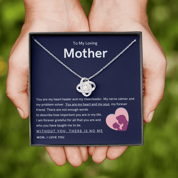 To My Loving Mother - You are my hear and my soul (Almost Gone) - Love Knot