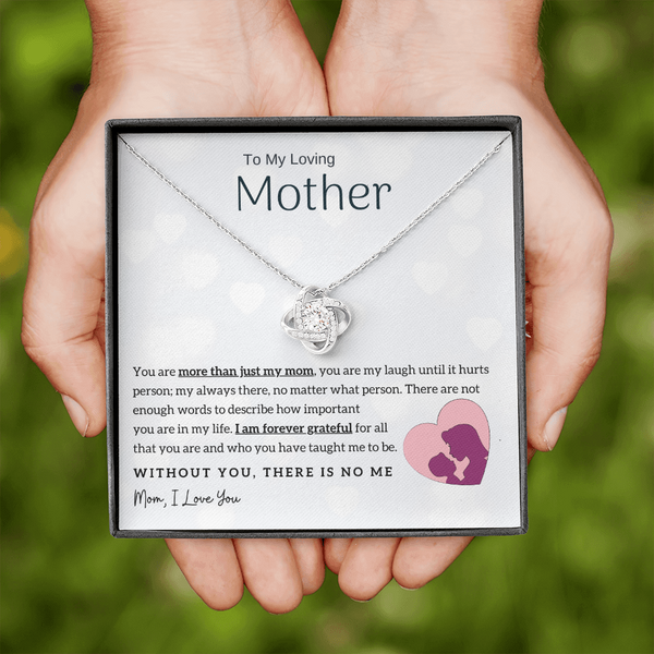 To My Loving Mother - Without You, There Is No Me! (Almost Gone) - Love Knot