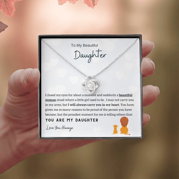 To My Beautiful Daughter - I Will Always Carry You In My Heart (Almost Gone) - Love Knot