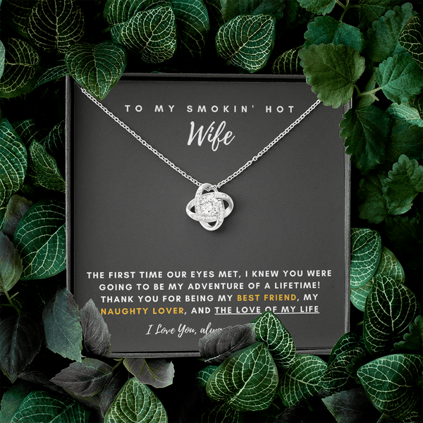 To My Smokin' Hot Wife - Thank You For Being The Love Of My Life! (Almost Gone)