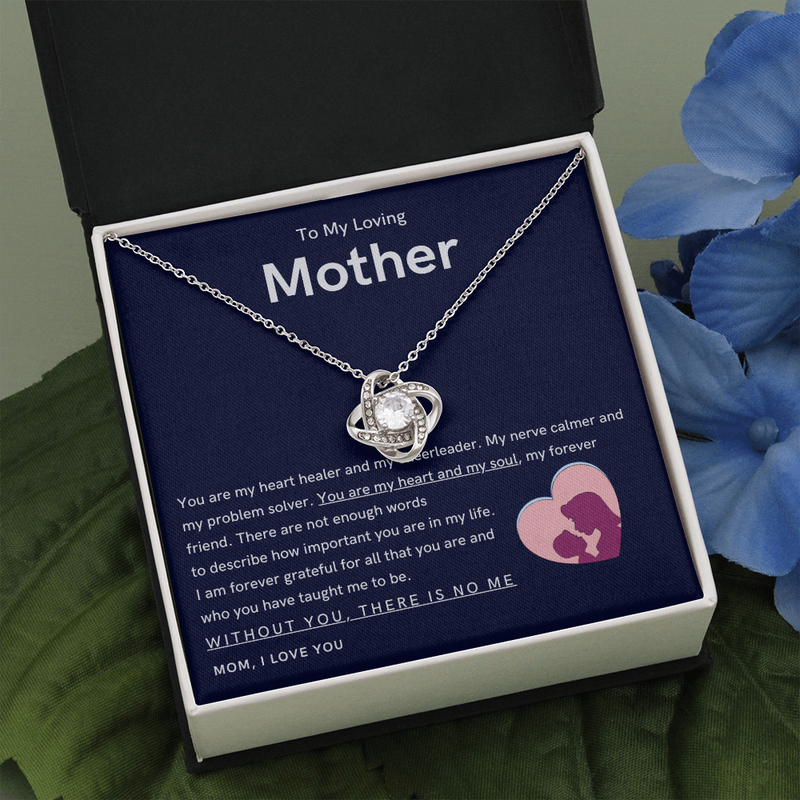 To My Loving Mother - You are my hear and my soul (Almost Gone) - Love Knot