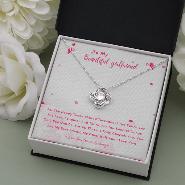To My Beautiful Girlfriend - You Are My Other Half And I Love You! (Almost Gone) - Love Knot