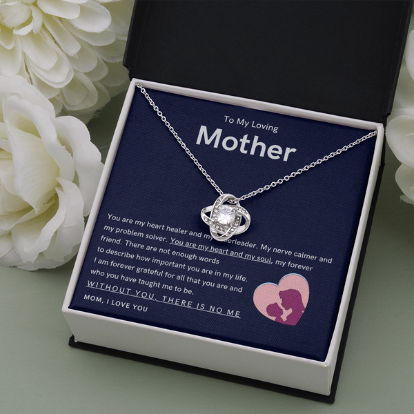 To My Loving Mother - You are my hear and my soul (Almost Gone) - Love Knot