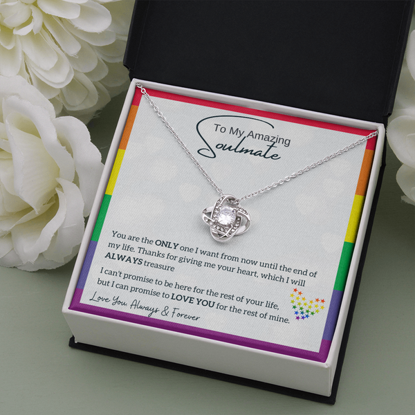 To My Amazing Soulmate, I will always Treasure your heart (LGBTQ Love Knot)