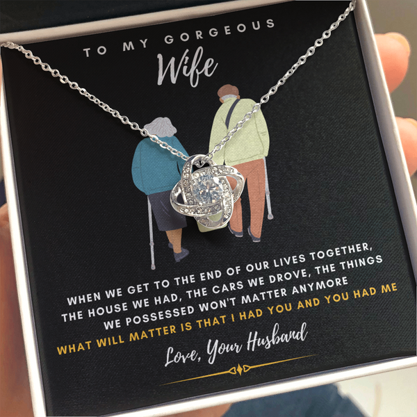 To my Gorgeous Wife - What will matter is that I HAD YOU And YOU HAD ME (Almost Gone)