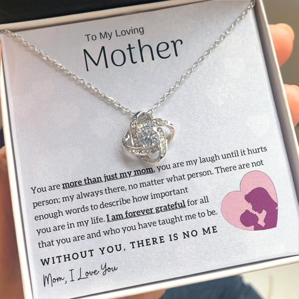 To My Loving Mother - Without You, There Is No Me! (Almost Gone) - Love Knot