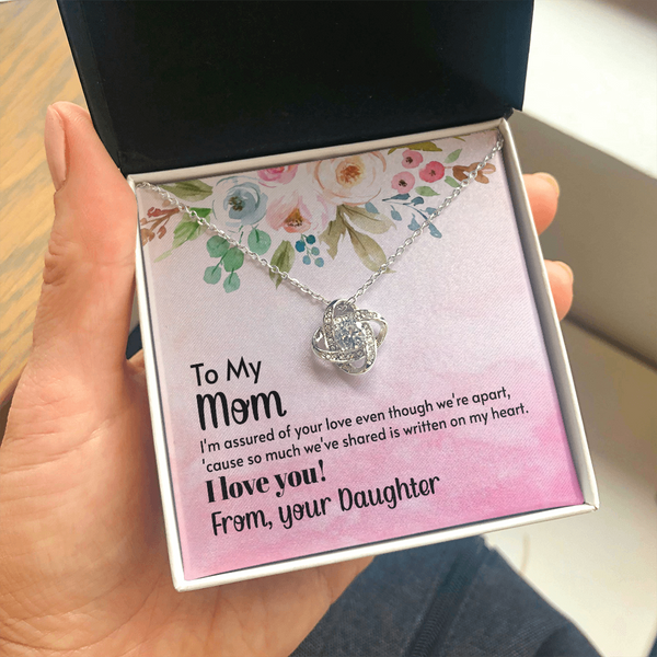 To My Mom - I'm assured of your love  (Almost Gone) - Love Knot