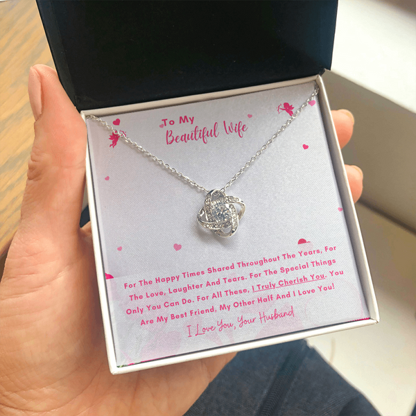 To My Beautiful Wife - You Are My Other Half And I Love You! (Almost Gone) - Love Knot
