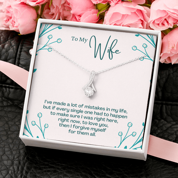 To My Wife - I Have Made a Lot Of Mistake In My Life  (Limited Time Offer) - Alluring Beauty Necklace