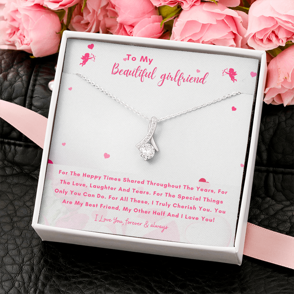 To My Beautiful Girlfriend - You Are My Other Half And I Love You! (Limited Time Offer) - Alluring Beauty Necklace