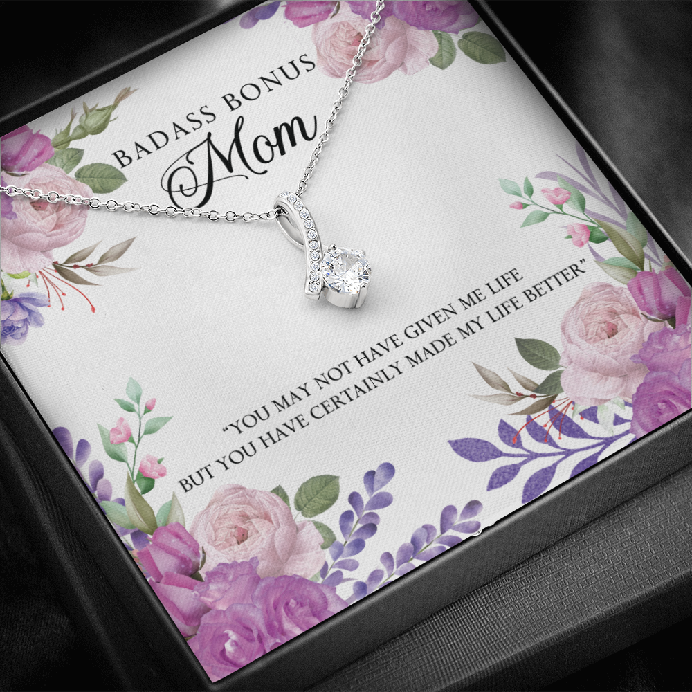 To My Badass Bonus Mom - You May Not Have Given Me Life But..  (Limited Time Offer) - Alluring Beauty Necklace
