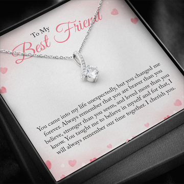 To My Bestfriend, You Came Into My Life Unexpectedly (Limited Time Offer) - Alluring Beauty Necklace