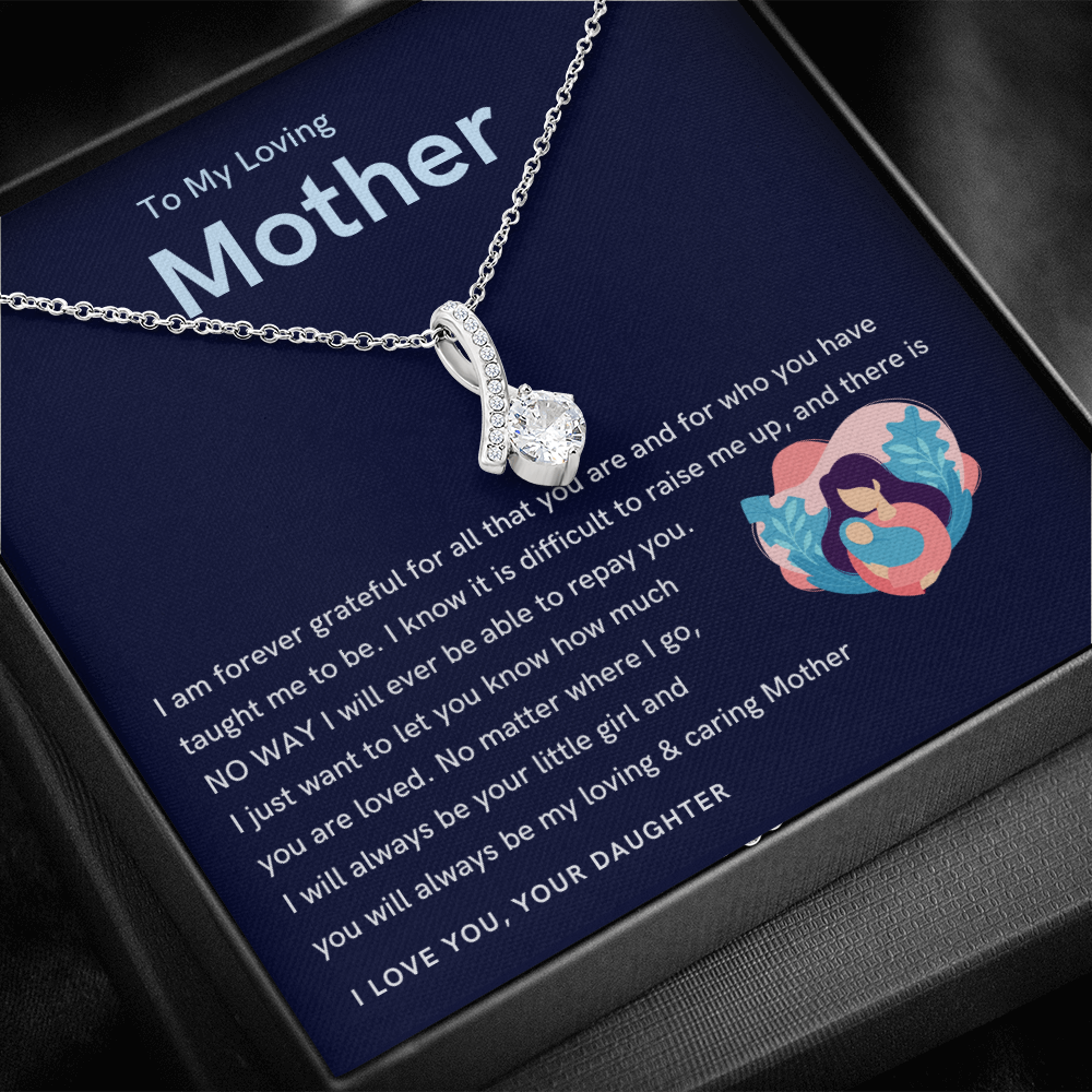 To My Loving Mother - You will always be my loving & caring Mother! (Limited Time Offer) - Alluring Beauty Necklace