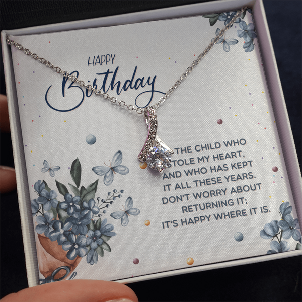 Happy Birthday - To The Child Who Stole My Heart (Limited Time Offer) - Alluring Beauty Necklace