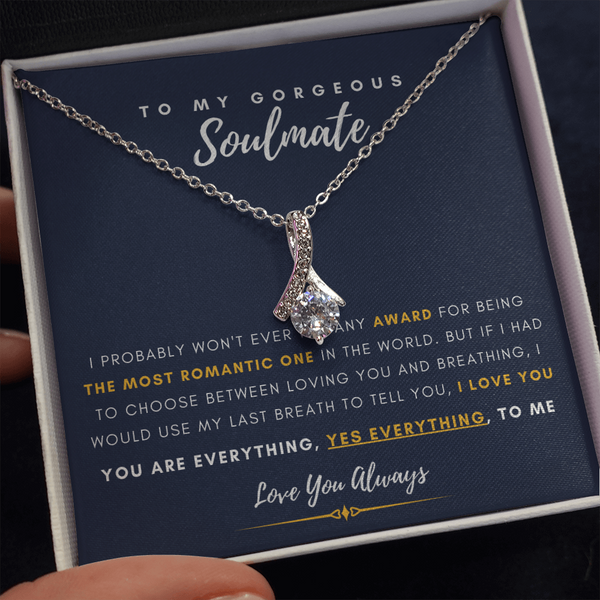 To My Gorgeous Soulmate - I Would You My Last Breath To Tell You, I Love You (Limited Time Offer) - Alluring Beauty Necklace