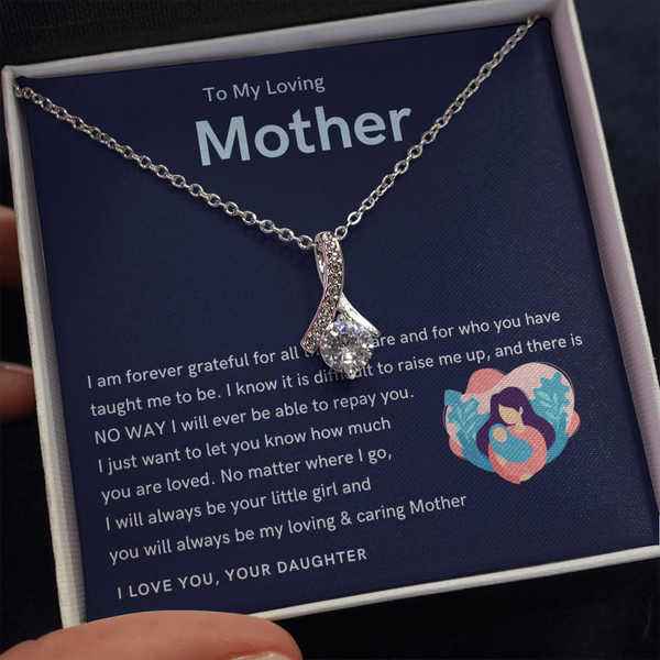 To My Loving Mother - You will always be my loving & caring Mother! (Limited Time Offer) - Alluring Beauty Necklace