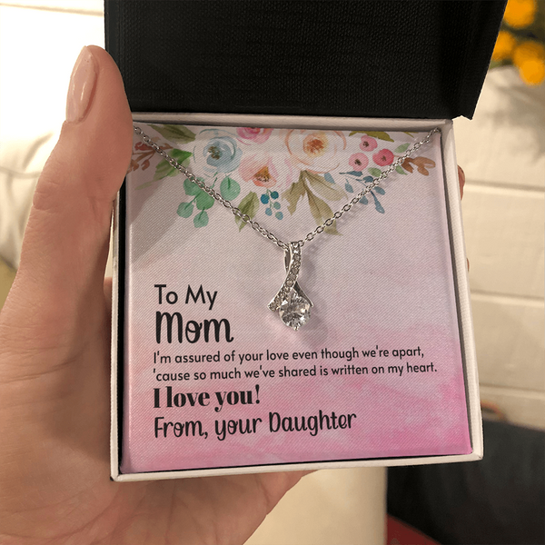 To My Mom - I'm assured of your love  (Limited Time Offer) - Alluring Beauty Necklace