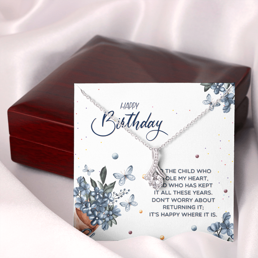 Happy Birthday - To The Child Who Stole My Heart (Limited Time Offer) - Alluring Beauty Necklace