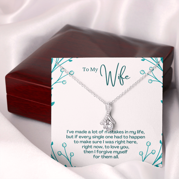 To My Wife - I Have Made a Lot Of Mistake In My Life  (Limited Time Offer) - Alluring Beauty Necklace