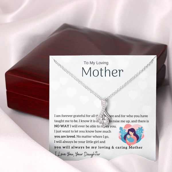 To My Loving Mother - You will always be my loving & caring Mother (Limited Time Offer) - Alluring Beauty Necklace