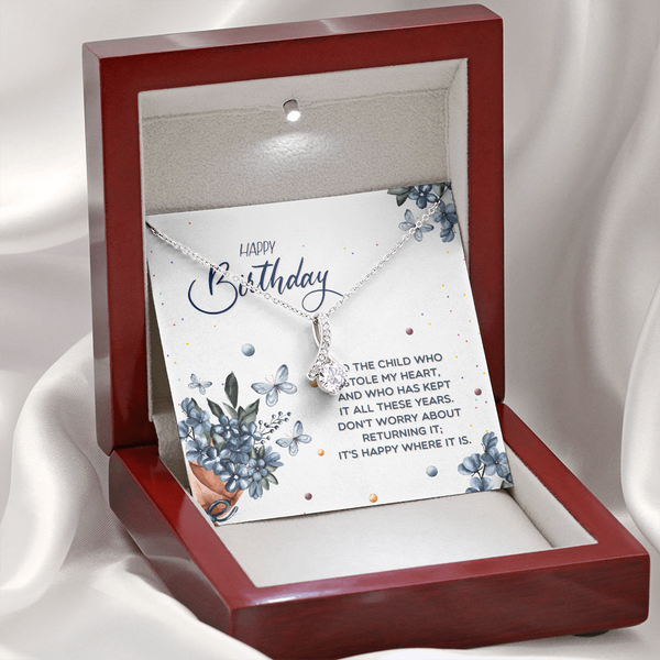 Happy Birthday - To The Child Who Stole My Heart (Limited Time Offer) - Alluring Beauty Necklace