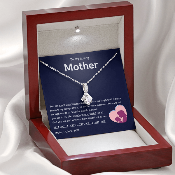 To My Loving Mother - You are more than just my mom (Limited Time Offer) - Alluring Beauty Necklace