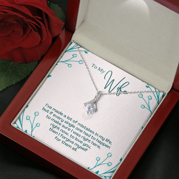 To My Wife - I Have Made a Lot Of Mistake In My Life  (Limited Time Offer) - Alluring Beauty Necklace