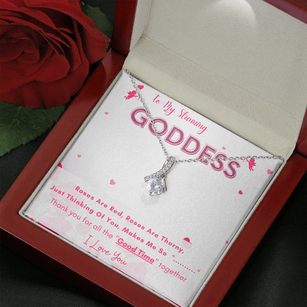 To My Stunning Goddess - Thank You For All The "Good Time" Together! (Limited Time Offer) - Alluring Beauty Necklace