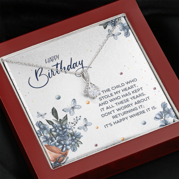 Happy Birthday - To The Child Who Stole My Heart (Limited Time Offer) - Alluring Beauty Necklace